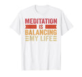 Meditation Is Balancing My Life T-Shirt - Aesthetic Graphic for Adults - T-Shirt, Sweatshirt, Hoodie