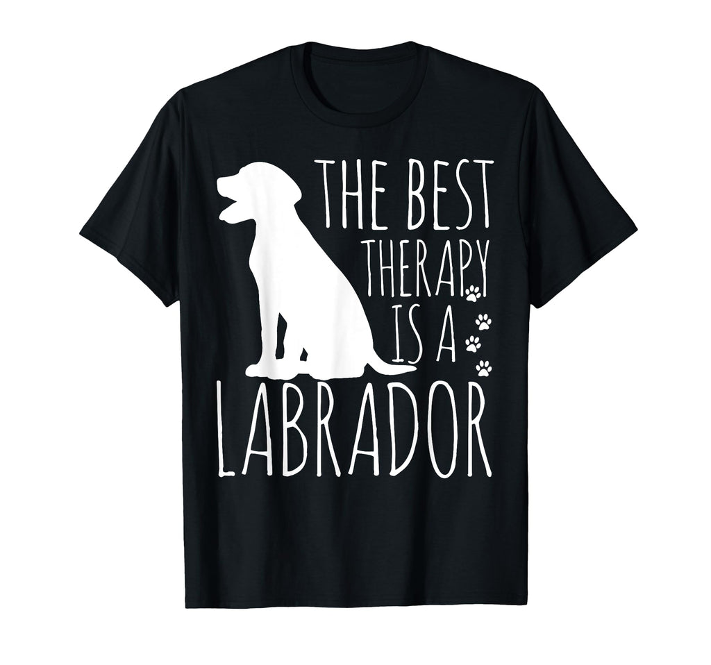 Labrador Retrievers Are Best Therapy T-Shirt - Novelty Apparel Men Women - T-Shirt, Sweatshirt, Hoodie