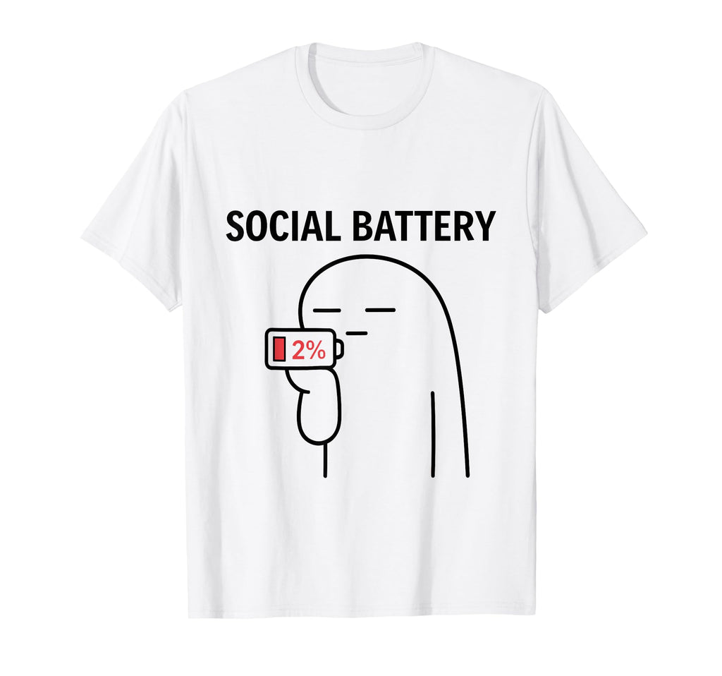 Social Battery 2 Funny Introvert Anti T-Shirt - Trendy Graphic Men Women - T-Shirt, Sweatshirt, Hoodie