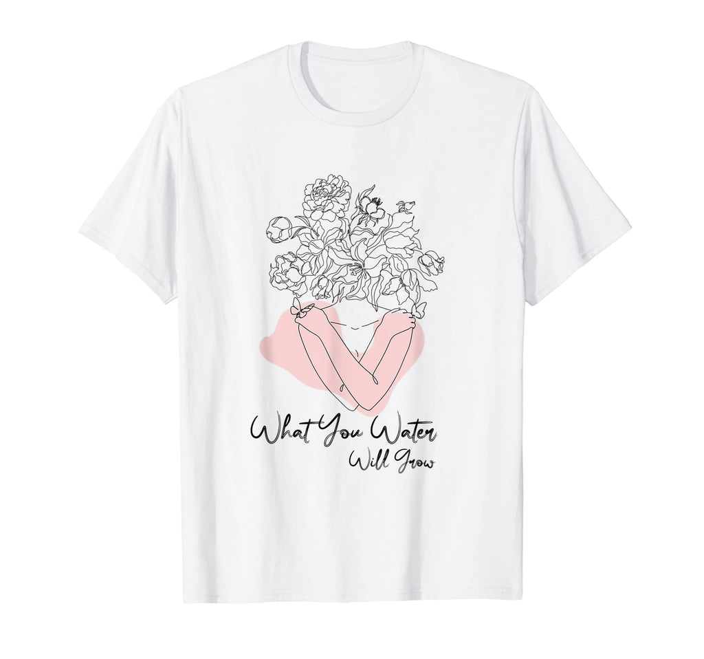 What You Water Will Grow Floral Brain T-Shirt - Novelty Apparel for Adults - T-Shirt, Sweatshirt, Hoodie