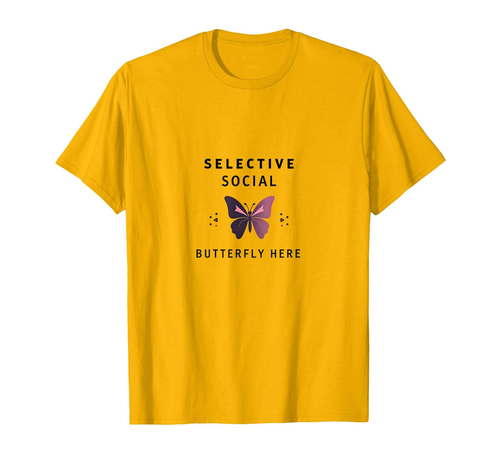 Selective Anti Social Butterfly Introvert T-Shirt - Trendy Graphic Unisex - T-Shirt, Sweatshirt, Hoodie