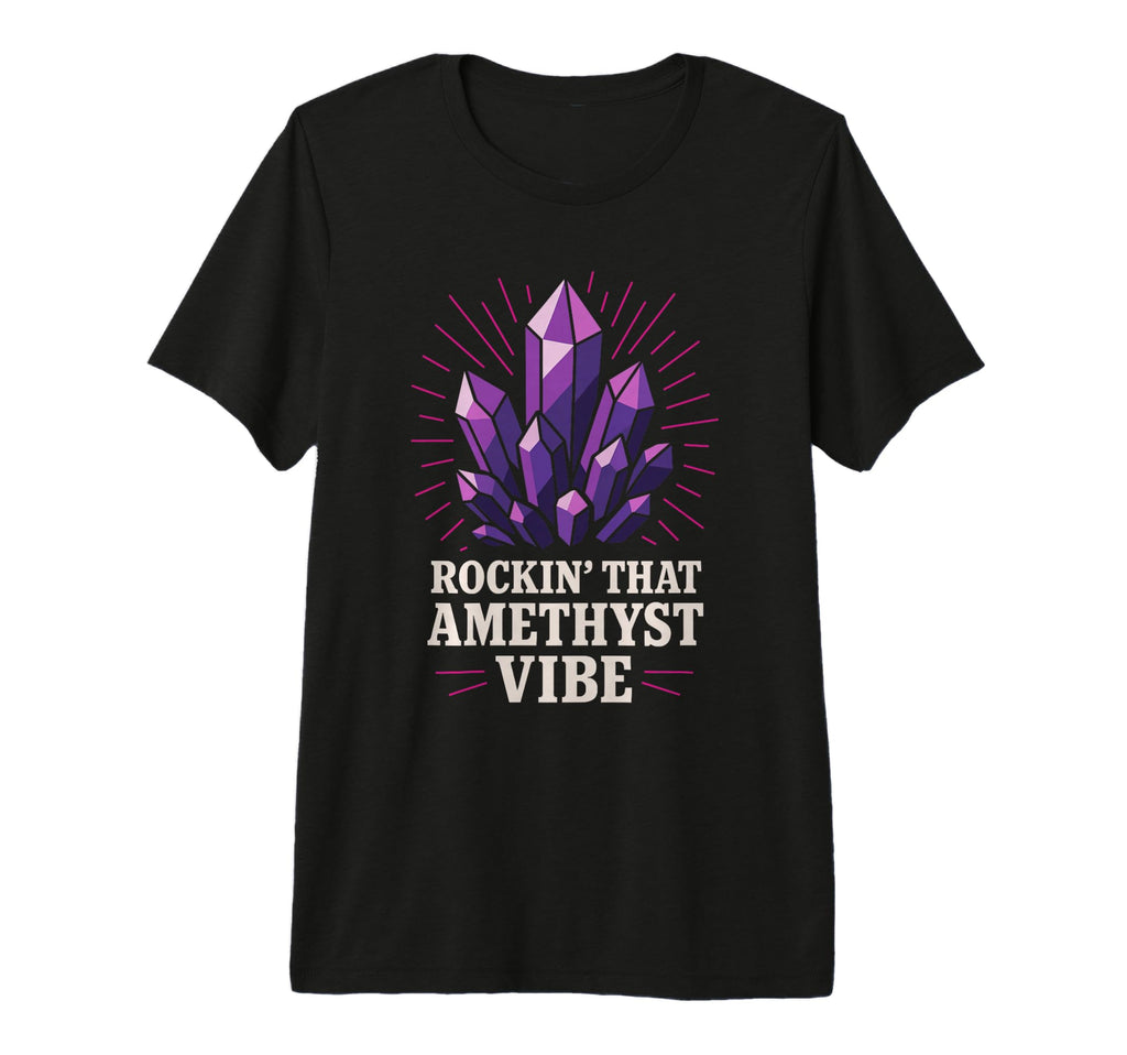 Amethyst Addict Healing Crystal T-Shirt - Novelty Apparel for Adults - T-Shirt, Sweatshirt, Hoodie