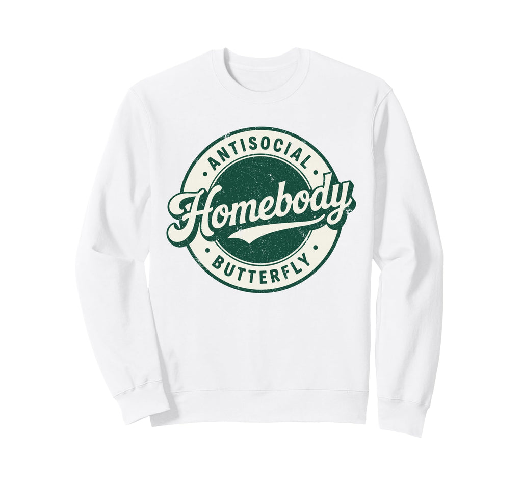 Homebody Antisocial Butterfly Sweatshirt - Minimalist Print for Adults - T-Shirt, Sweatshirt, Hoodie