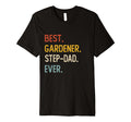 Funny Dad Best Gardener Step Dad Ever T-Shirt - Trendy Graphic Men Women - T-Shirt, Sweatshirt, Hoodie