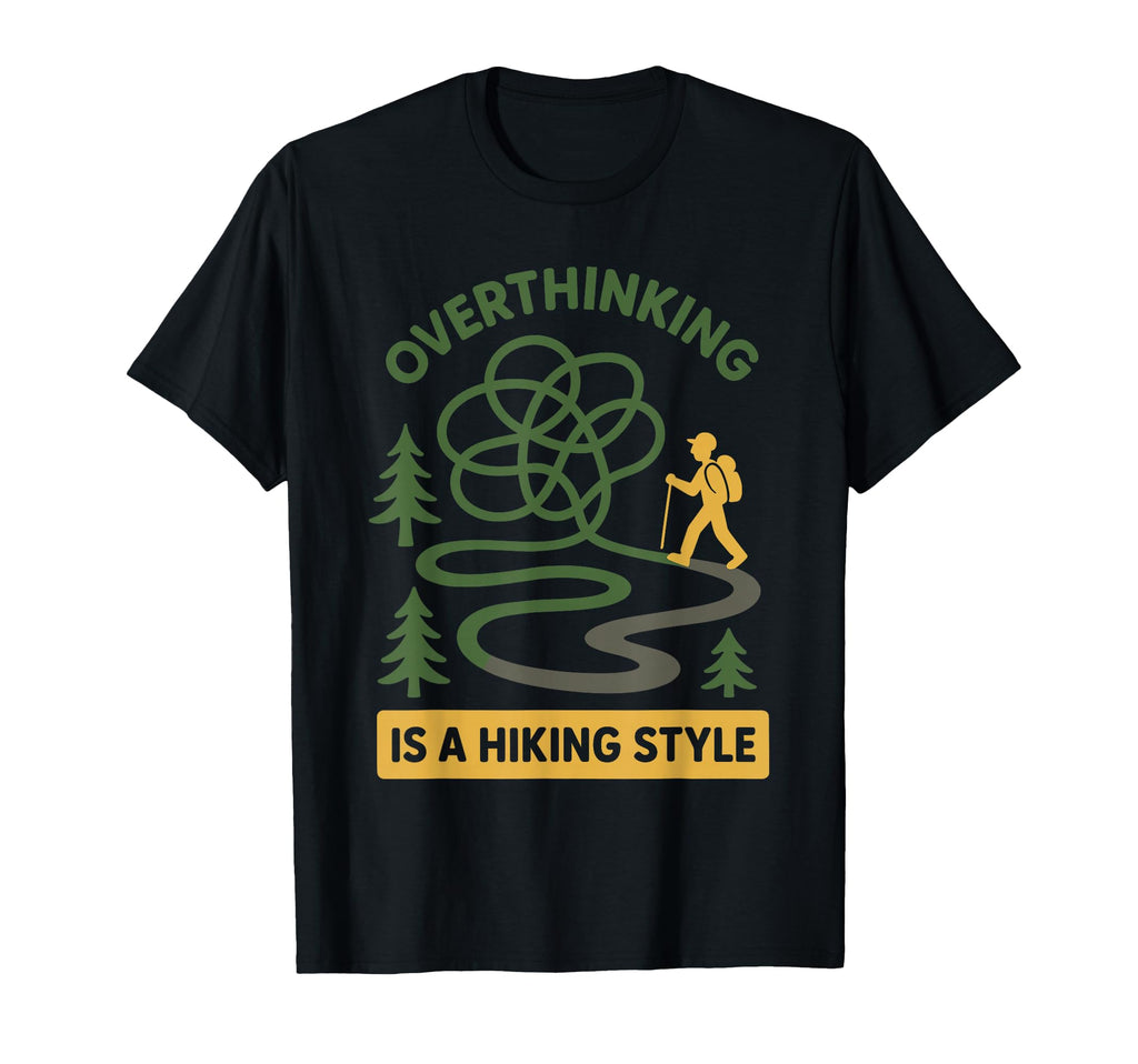 Forest Walk Overthinker Mental Reset Gift T-Shirt - Unique Graphic Unisex - T-Shirt, Sweatshirt, Hoodie