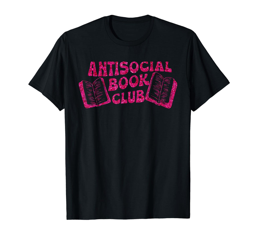 Antisocial Book Club Introvert Reader T-Shirt - Novelty Apparel Unisex - T-Shirt, Sweatshirt, Hoodie