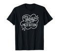 Today Is Meditation Mindfulness T-Shirt - Minimalist Print Unisex - T-Shirt, Sweatshirt, Hoodie