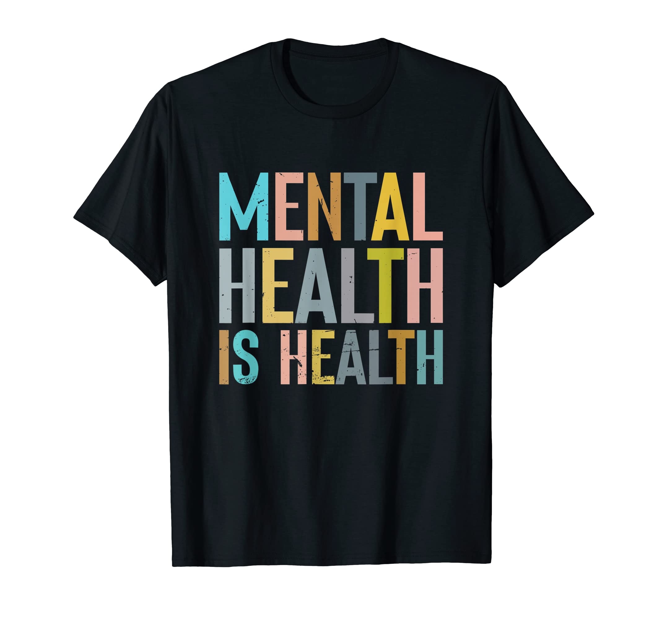 Mental Health Is Health Mental Health T-Shirt - Unique Graphic for Adults - T-Shirt, Sweatshirt, Hoodie