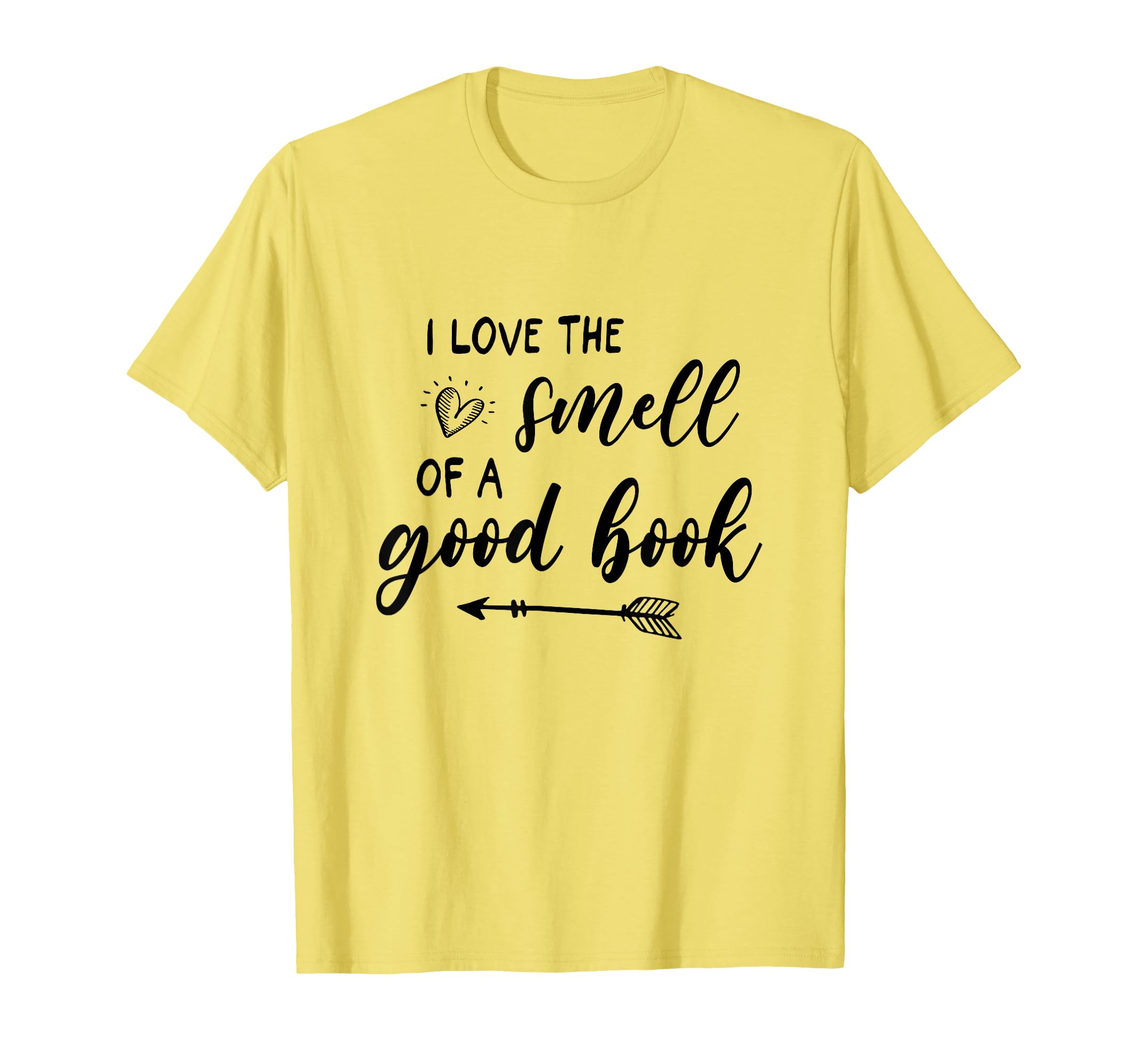 I Love Smell Good Book Book Lover T-Shirt - Novelty Apparel for Adults - T-Shirt, Sweatshirt, Hoodie