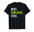 Best Employee Ever Employee Month T-Shirt - Streetwear Style for Adults - T-Shirt, Sweatshirt, Hoodie