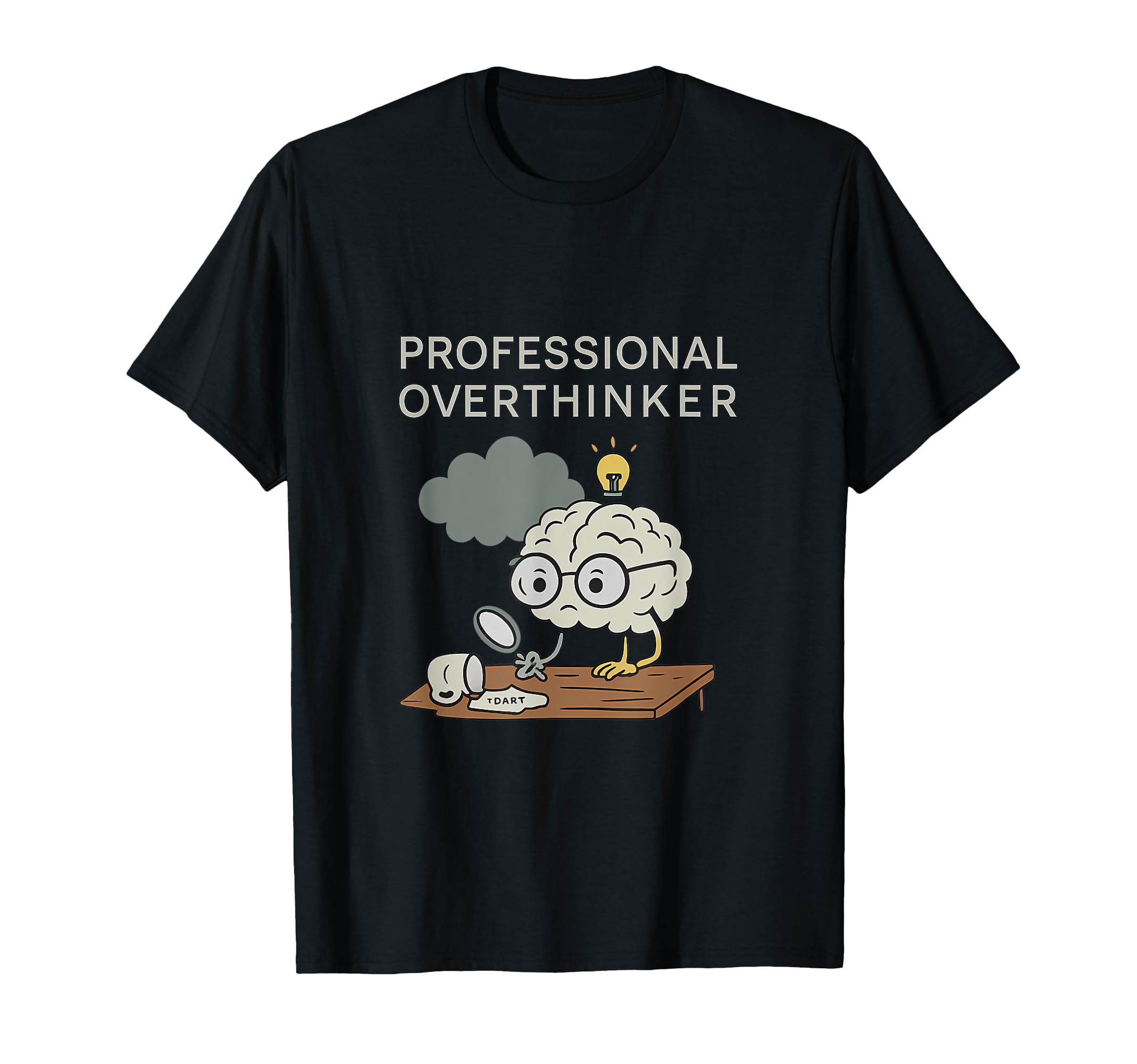 Professional Overthinker Brain T-Shirt - Custom Art Print Men Women - T-Shirt, Sweatshirt, Hoodie
