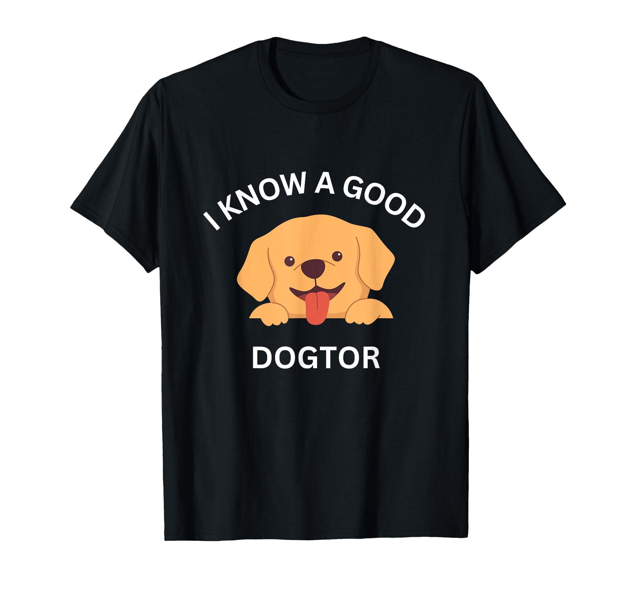 I Know Good Dogtor Dog Therapy T-Shirt - Aesthetic Graphic Men Women - T-Shirt, Sweatshirt, Hoodie