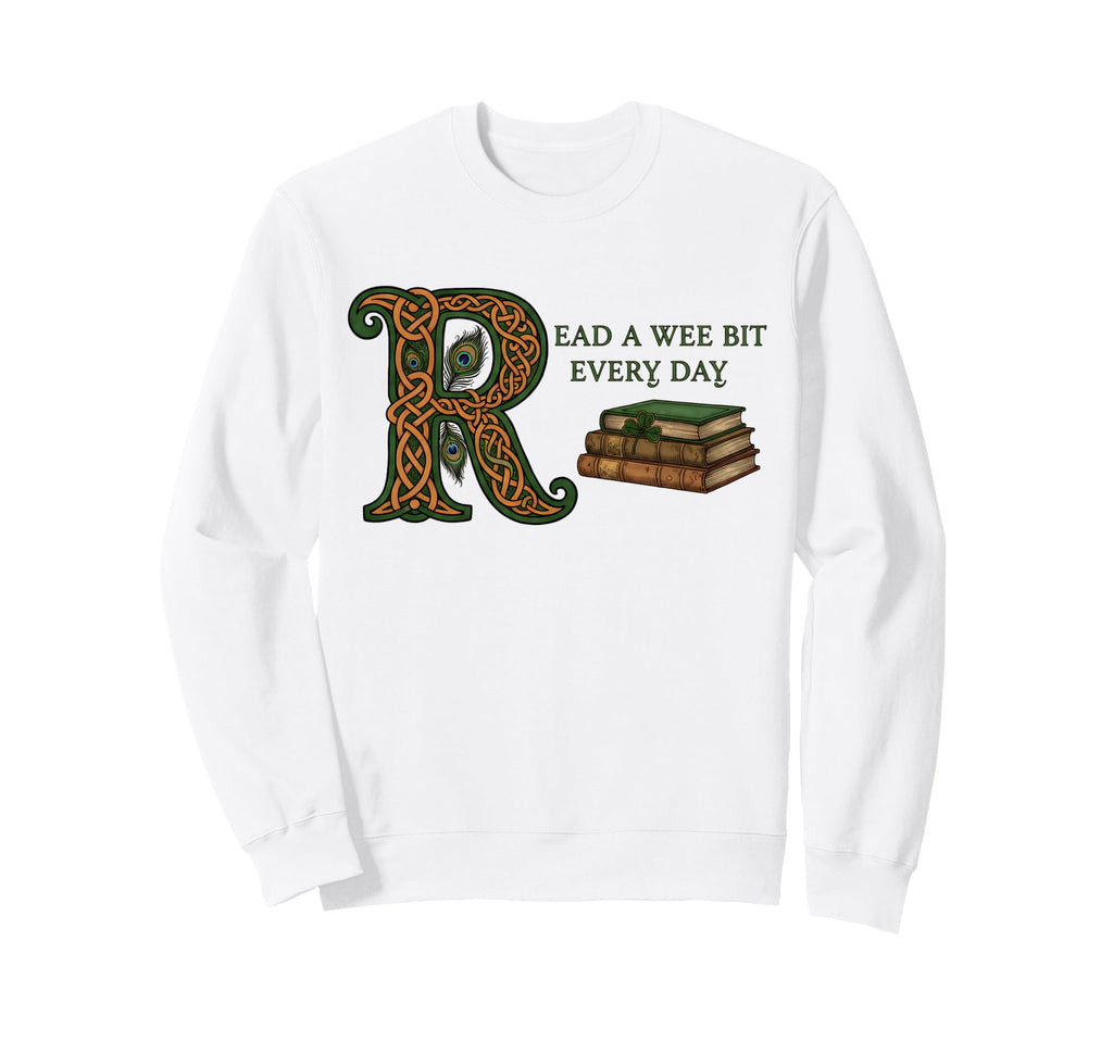 Read Wee Bit Every St Patricks Sweatshirt - Casual Everyday Wear Men Women - T-Shirt, Sweatshirt, Hoodie