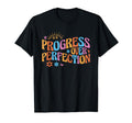 Progress Over Perfection Special T-Shirt - Custom Art Print Unisex - T-Shirt, Sweatshirt, Hoodie