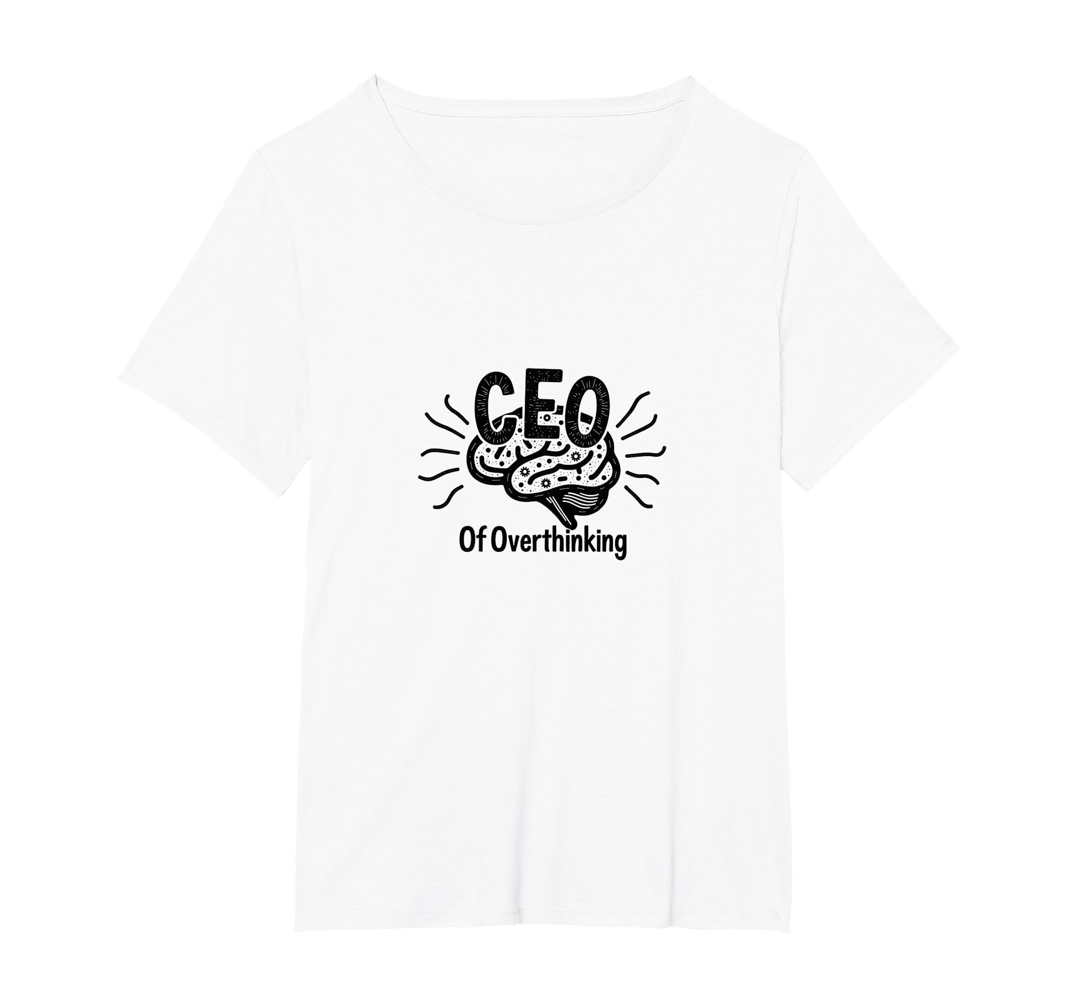 Ceo Overthinking Witty Brain T-Shirt - Streetwear Style for Adults - T-Shirt, Sweatshirt, Hoodie