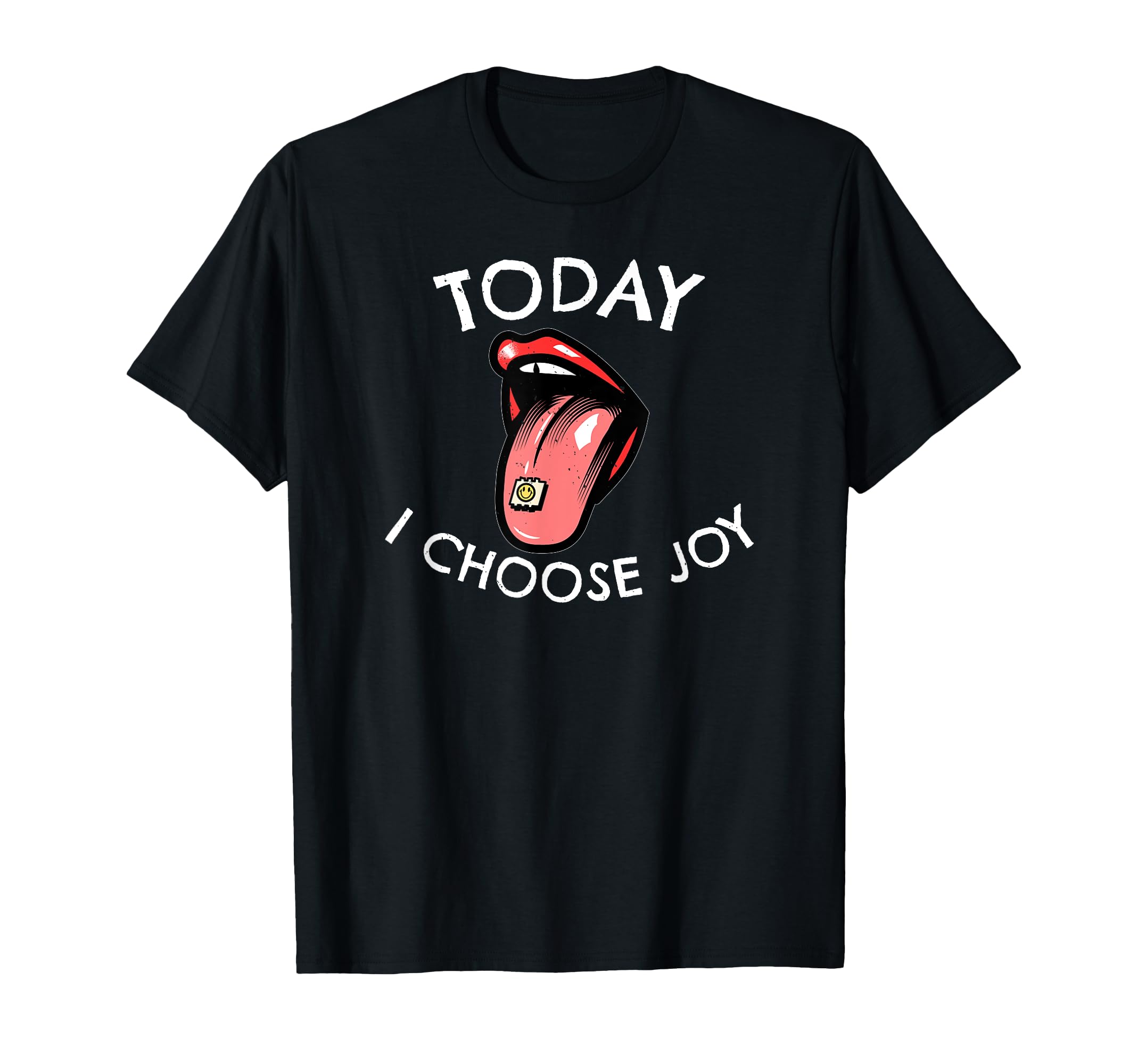 Today I Choose Joy Inspirational T-Shirt - Unique Graphic Men Women - T-Shirt, Sweatshirt, Hoodie