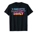 Radiate Positivity Daily Tie Dye Groovy T-Shirt - Custom Art Print Unisex - T-Shirt, Sweatshirt, Hoodie