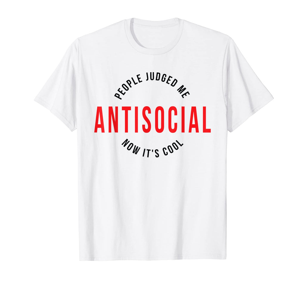 Antisocial Introvert Anti Social T-Shirt - Fun Novelty Design Men Women - T-Shirt, Sweatshirt, Hoodie