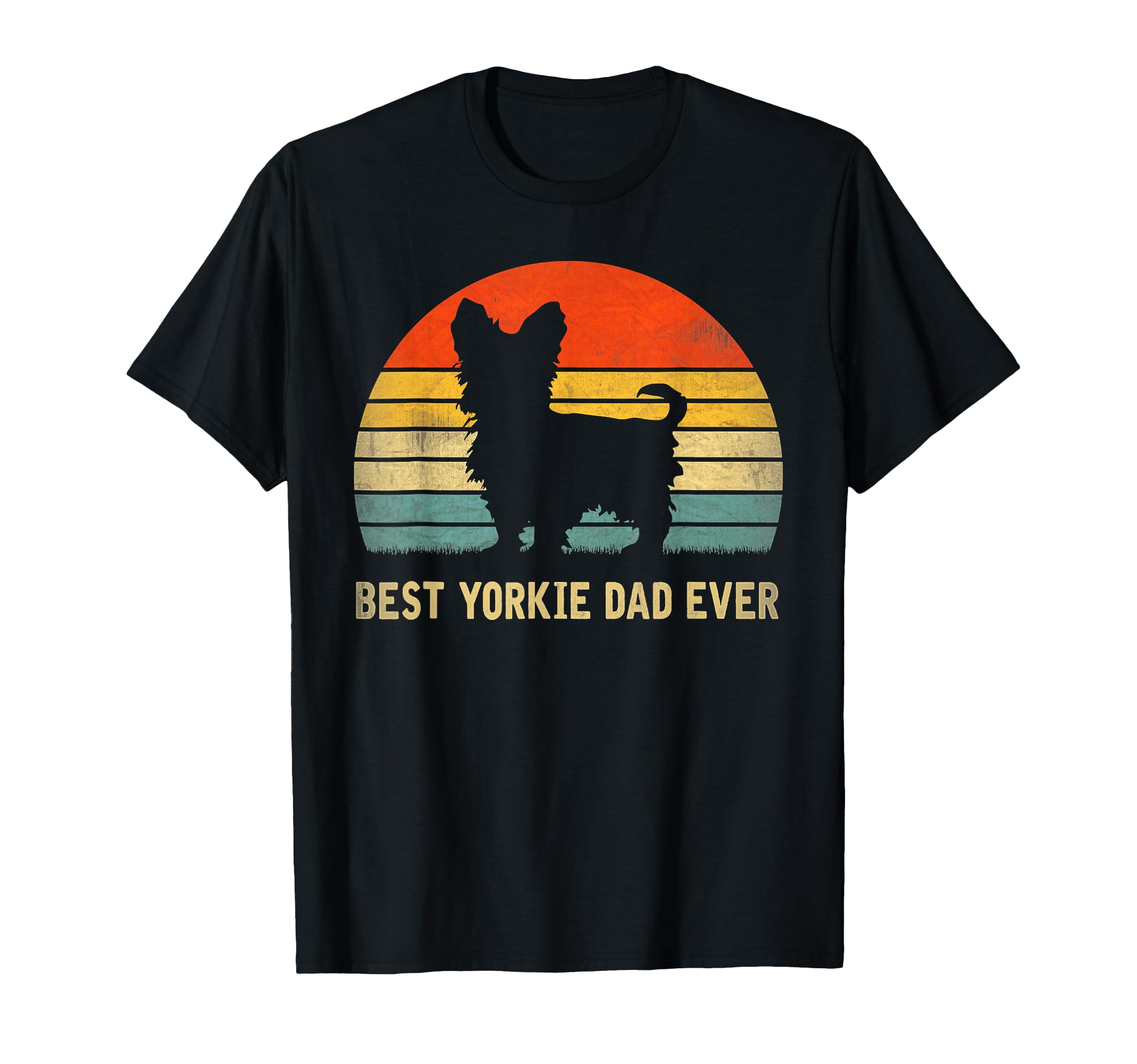 Best Yorkie Dad Ever Fathers Day Gift T-Shirt - Novelty Apparel for Adults - T-Shirt, Sweatshirt, Hoodie