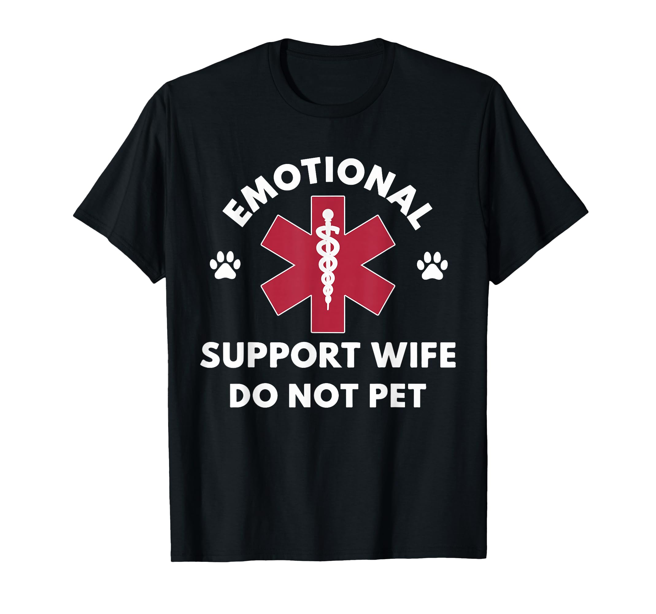 Emotional Support Wife Do Not Pet T-Shirt - Streetwear Style for Adults - T-Shirt, Sweatshirt, Hoodie
