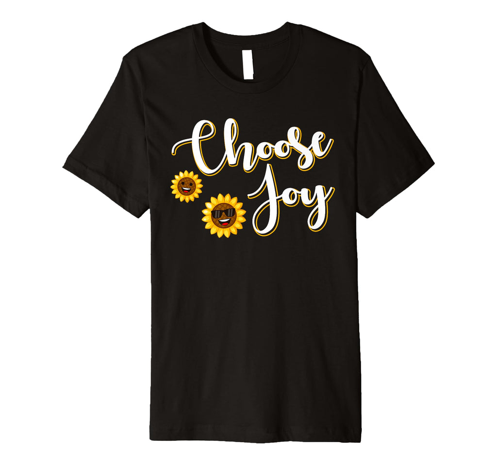Sunflowers Choose Joy Funny Flower Power T-Shirt - Unique Graphic Unisex - T-Shirt, Sweatshirt, Hoodie