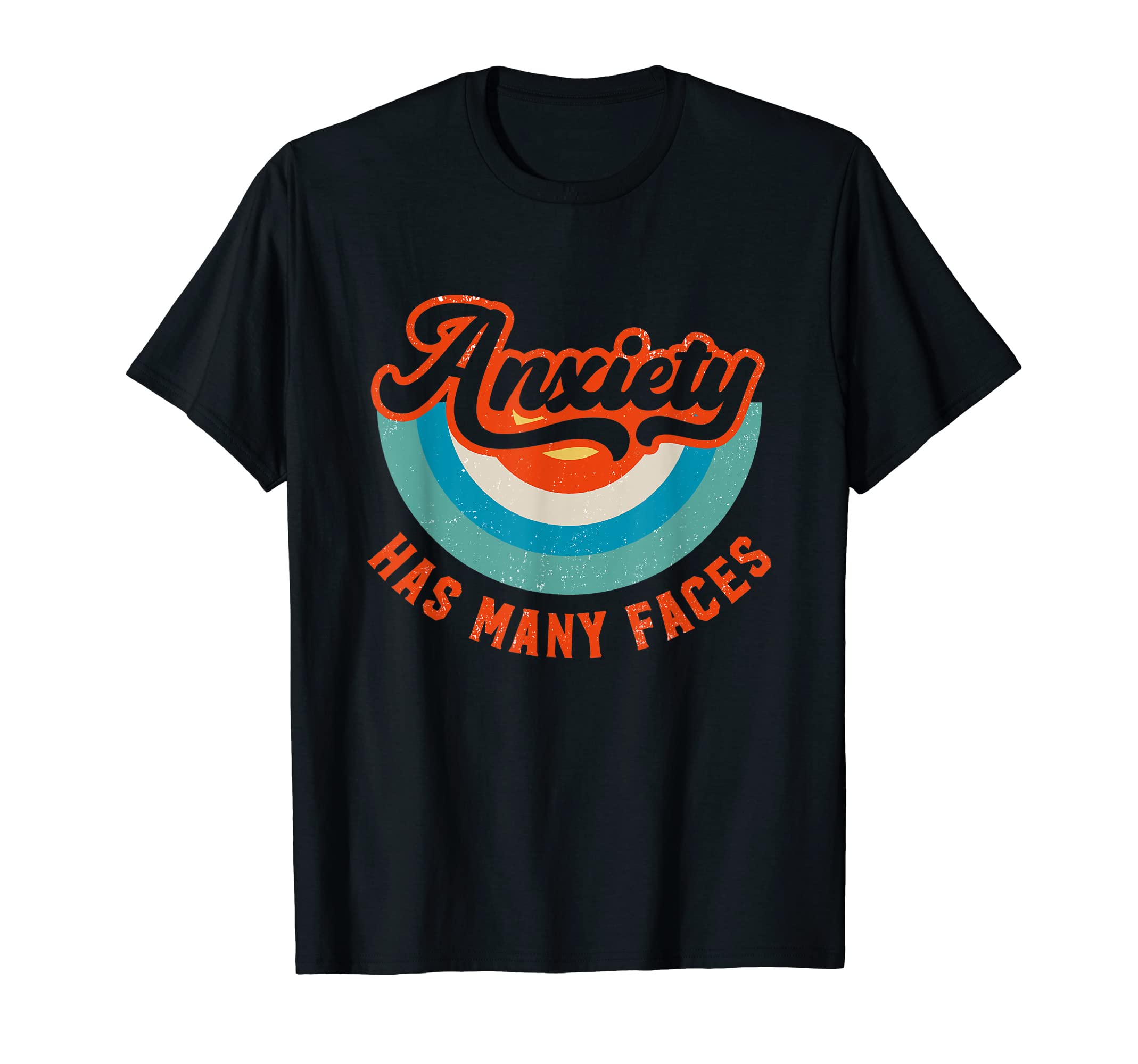 Anxiety Has Many Faces But There Is Only T-Shirt - Minimalist Print Unisex - T-Shirt, Sweatshirt, Hoodie