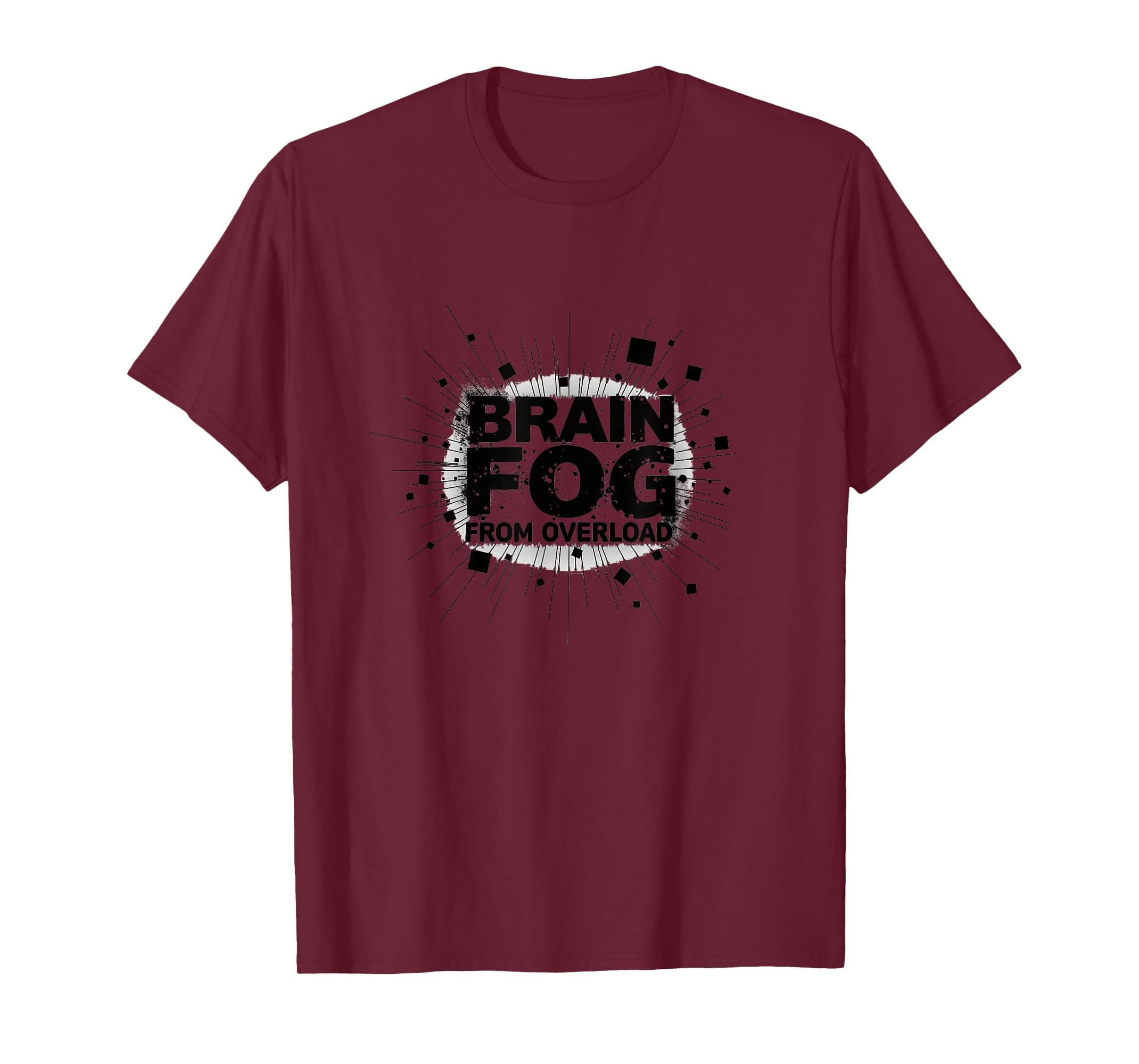 Brain Fog From Overload Overstimulated T-Shirt - Minimalist Print Unisex - T-Shirt, Sweatshirt, Hoodie