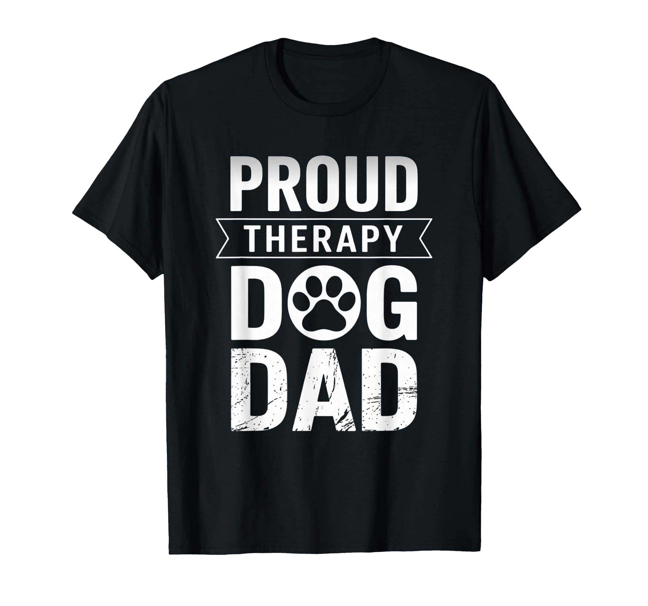 Proud Therapy Dog Dad Support Animal T-Shirt - Novelty Apparel for Adults - T-Shirt, Sweatshirt, Hoodie