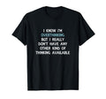 Funny Overthinking Witty Sarcastic Self T-Shirt - Trendy Graphic Unisex - T-Shirt, Sweatshirt, Hoodie