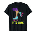 Humorous Roller Skate Gifts And More T-Shirt - Trendy Graphic Unisex - T-Shirt, Sweatshirt, Hoodie