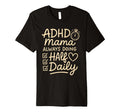 Adhd Mom Life Chaos Organizer T-Shirt - Novelty Apparel for Adults - T-Shirt, Sweatshirt, Hoodie