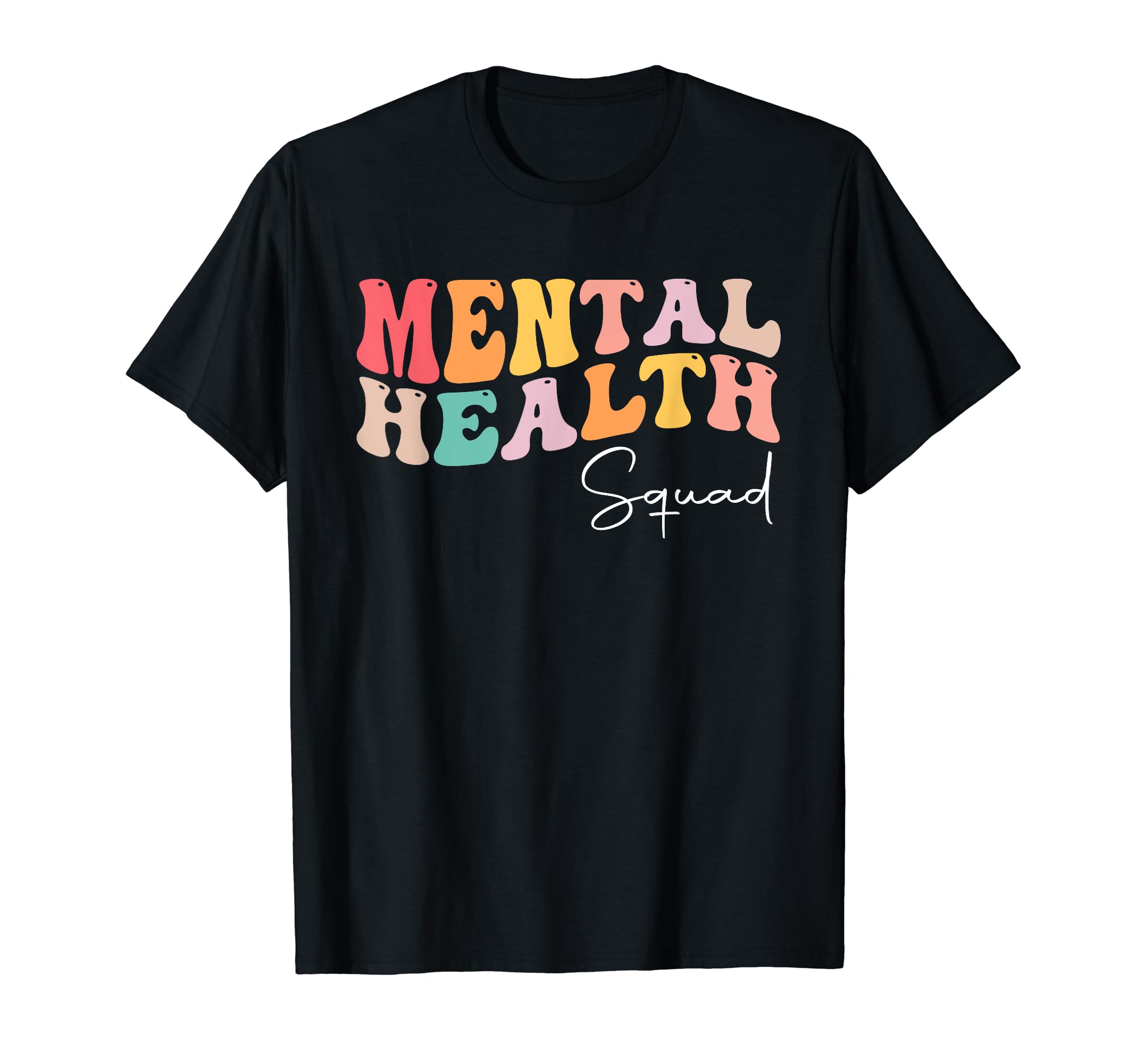 Mental Health Squad Groovy Mental T-Shirt - Fun Novelty Design Men Women - T-Shirt, Sweatshirt, Hoodie