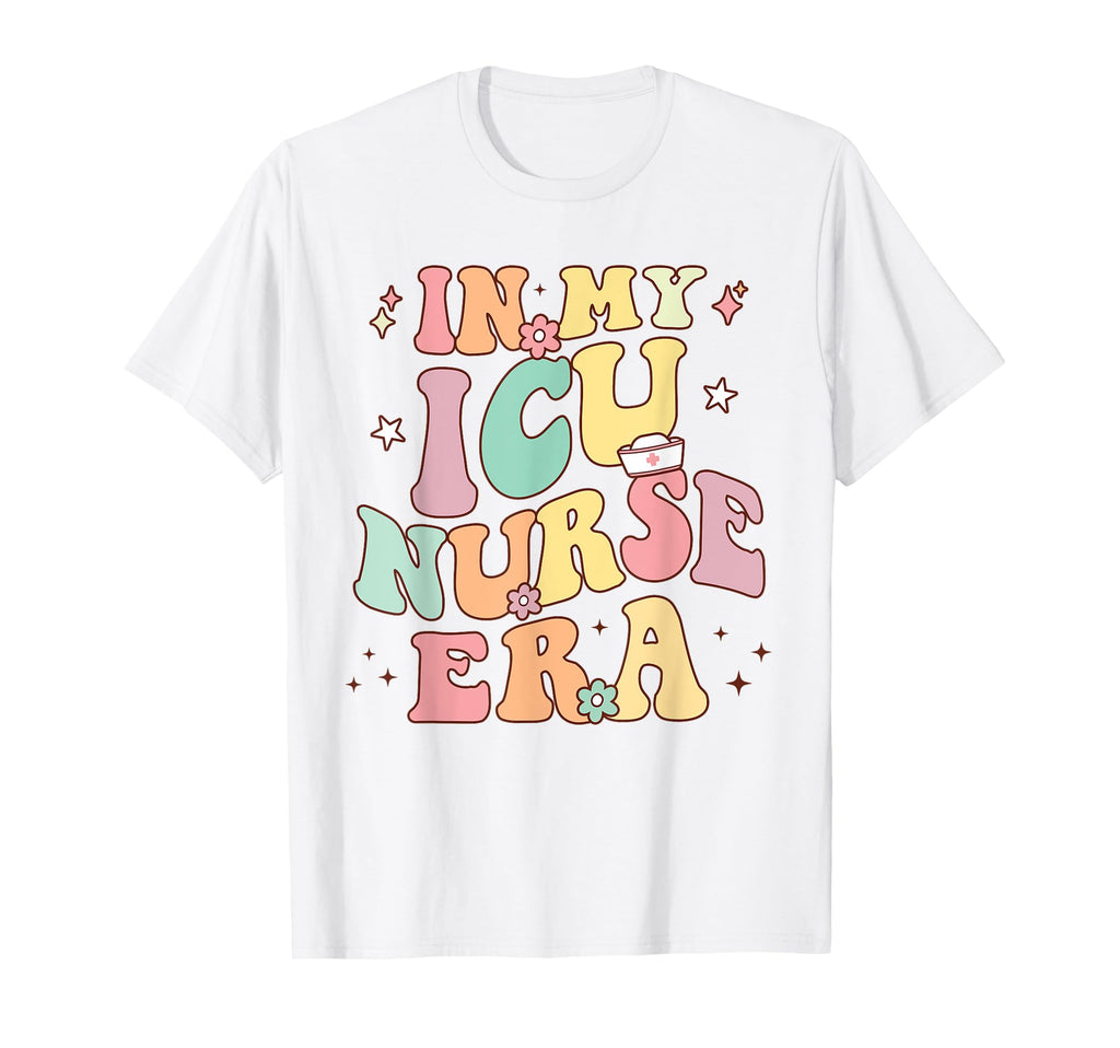 My Icu Nurse Era Nursing School T-Shirt - Unique Graphic for Adults - T-Shirt, Sweatshirt, Hoodie