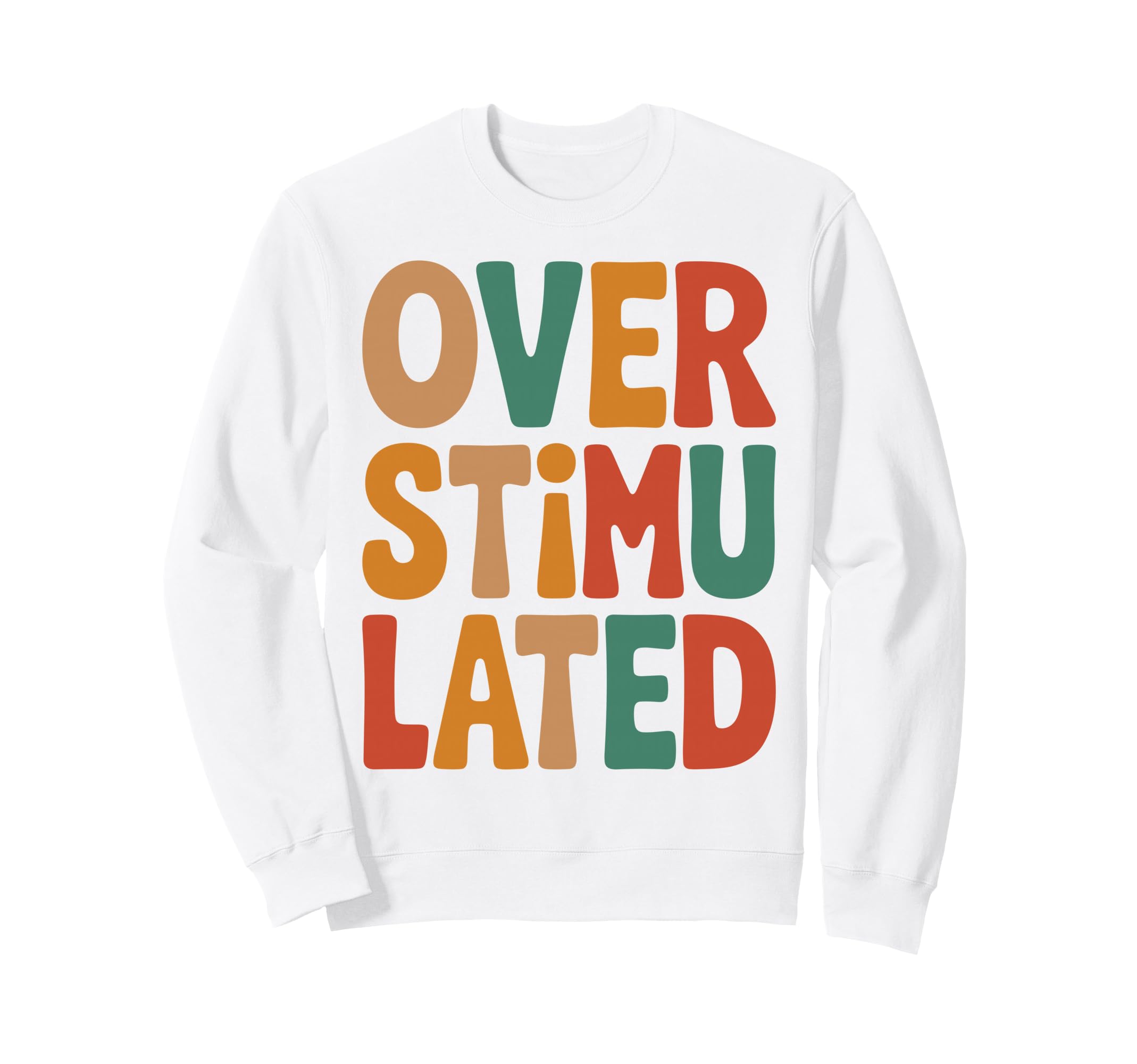 Neurodiverse Overstimulated Mental Sweatshirt - Unique Graphic for Adults - T-Shirt, Sweatshirt, Hoodie