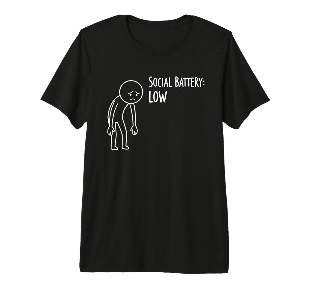 Social Battery Low Funny Introvert Tri T-Shirt - Unique Graphic Unisex - T-Shirt, Sweatshirt, Hoodie