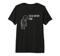Social Battery Low Funny Introvert Tri T-Shirt - Unique Graphic Unisex - T-Shirt, Sweatshirt, Hoodie