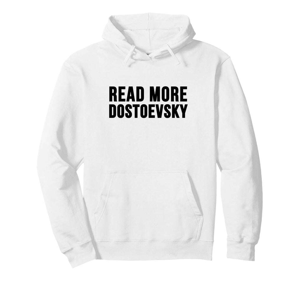 Read More Dostoevsky Brothers Karamazov Hoodie - Custom Art Print Unisex - T-Shirt, Sweatshirt, Hoodie