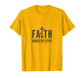 Faith Guides My Steps Christian T-Shirt - Casual Everyday Wear for Adults - T-Shirt, Sweatshirt, Hoodie