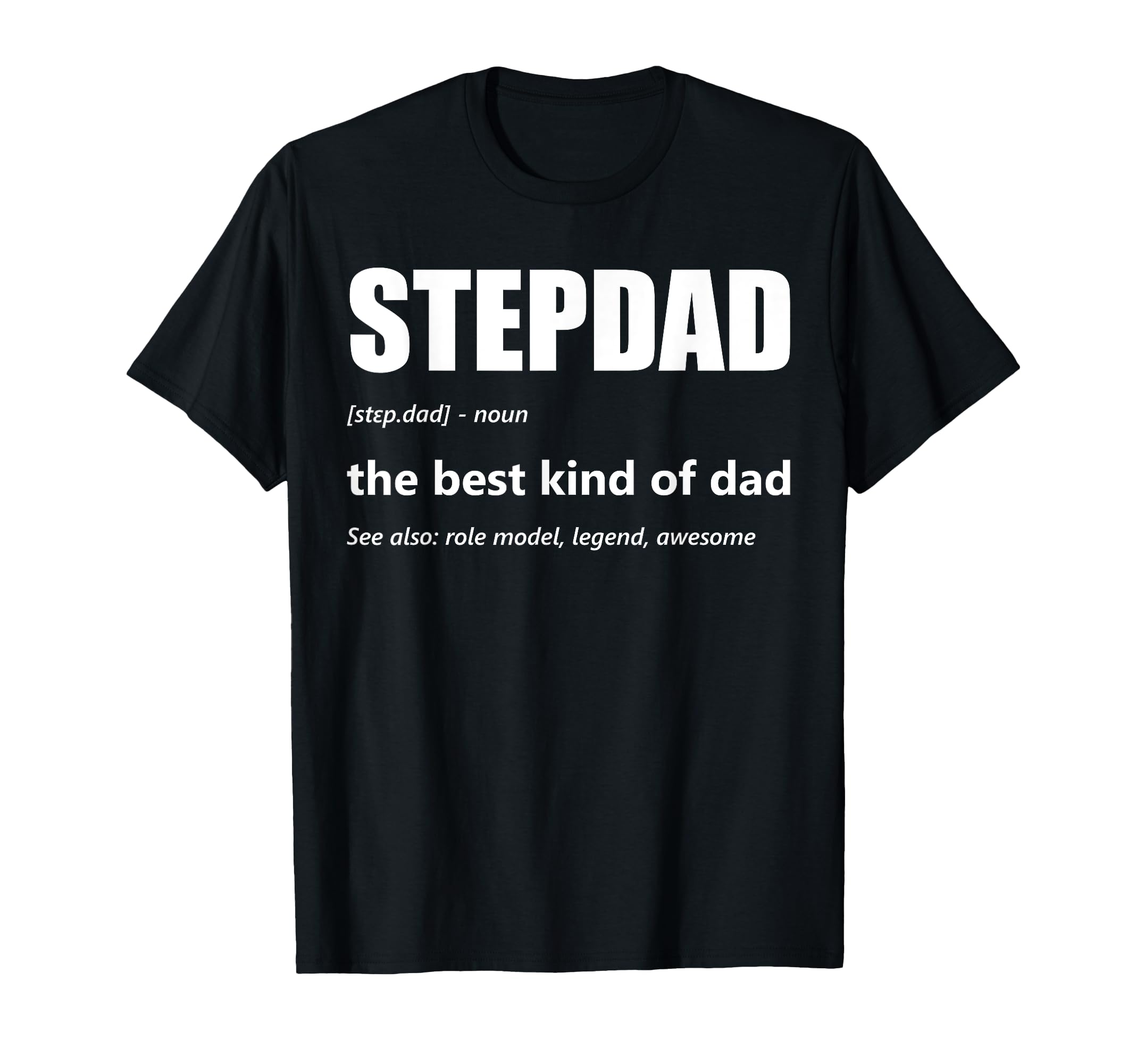 Stepdad Definition Fathers Day Step T-Shirt - Minimalist Print for Adults - T-Shirt, Sweatshirt, Hoodie