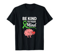 Be Kind To Your Mind Mental Health T-Shirt - Casual Everyday Wear Unisex - T-Shirt, Sweatshirt, Hoodie