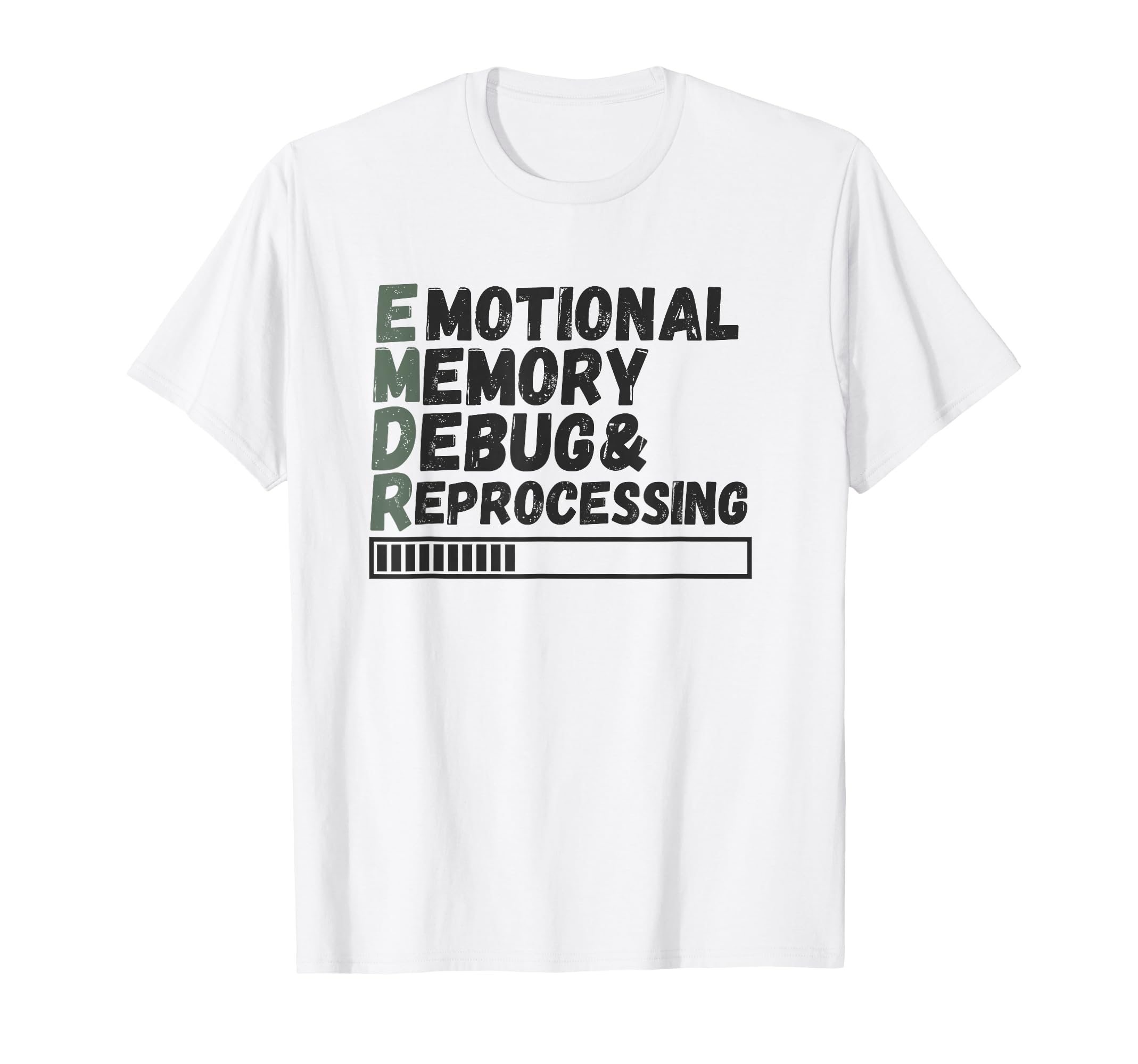 Emdr Emotional Memory Debug T-Shirt - Minimalist Print Men Women - T-Shirt, Sweatshirt, Hoodie