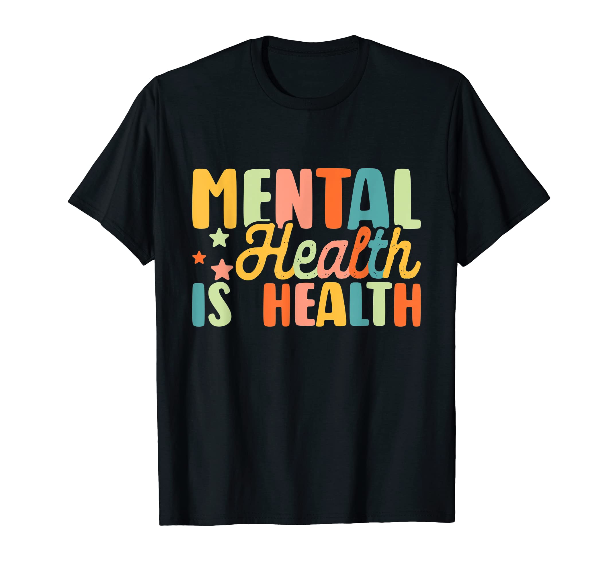 Mental Health Is Health Raise T-Shirt - Custom Art Print for Adults - T-Shirt, Sweatshirt, Hoodie