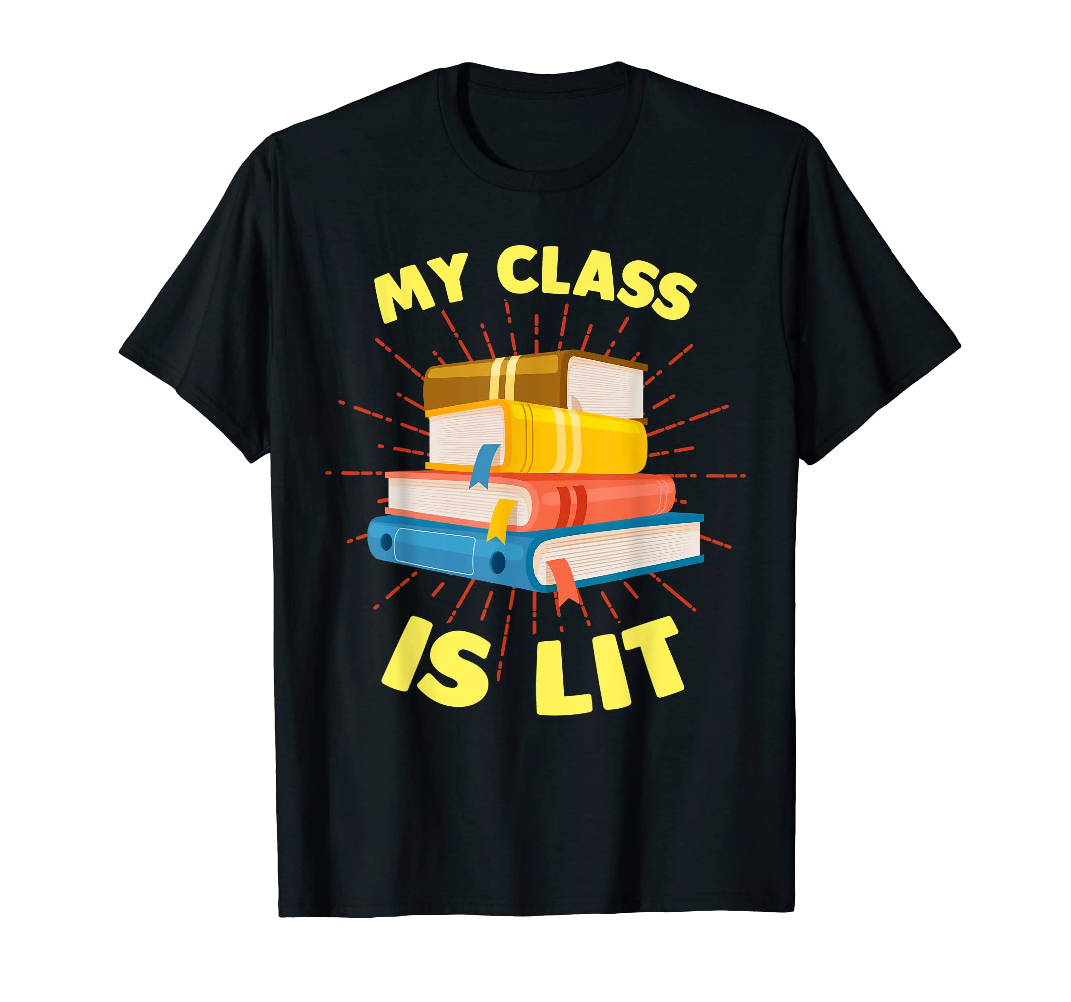 My Class Is Lit Funny Reading T-Shirt - Trendy Graphic for Adults - T-Shirt, Sweatshirt, Hoodie