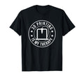 3D Is My Therapy Printing Machine T-Shirt - Aesthetic Graphic for Adults - T-Shirt, Sweatshirt, Hoodie