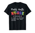 Mental Health Nurse Definition T-Shirt - Casual Everyday Wear Unisex - T-Shirt, Sweatshirt, Hoodie