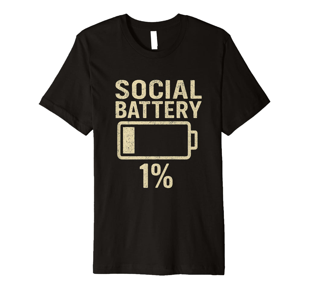 Social Battery 1 Percent Funny T-Shirt - Aesthetic Graphic for Adults - T-Shirt, Sweatshirt, Hoodie