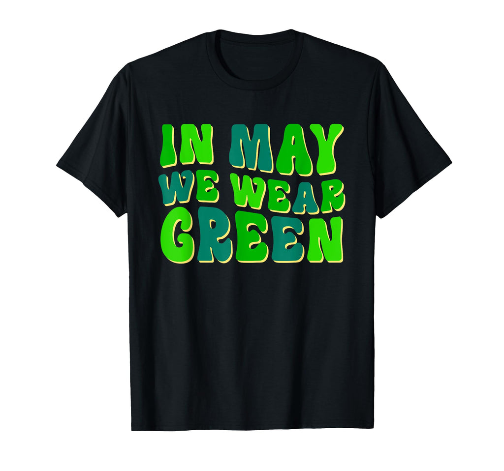 Mental Health Awareness Month End T-Shirt - Fun Novelty Design Men Women - T-Shirt, Sweatshirt, Hoodie