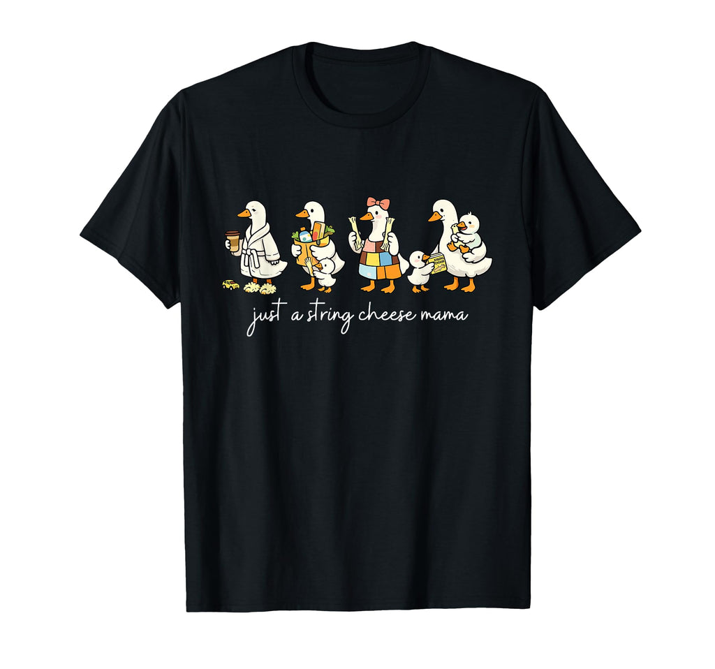 Just String Cheese Mama Era Silly Goose T-Shirt - Unique Graphic Unisex - T-Shirt, Sweatshirt, Hoodie