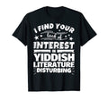Yiddish Literature Funny Lack T-Shirt - Casual Everyday Wear Men Women - T-Shirt, Sweatshirt, Hoodie