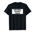 Emotional Support Human Service Dog T-Shirt - Aesthetic Graphic Men Women - T-Shirt, Sweatshirt, Hoodie